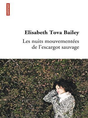 cover image of Les Nuits mouvementées de l'escargot sauvage